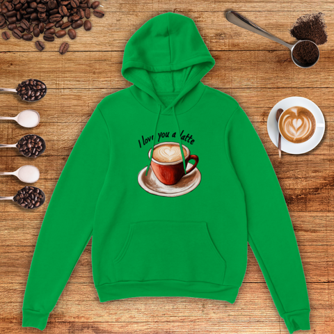 I Love You a Latte Unisex Pullover Hoodie