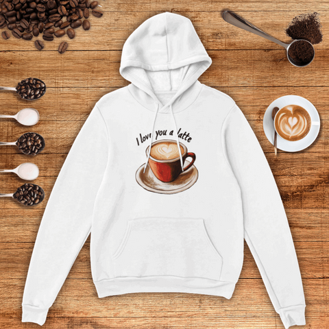 I Love You a Latte Unisex Pullover Hoodie