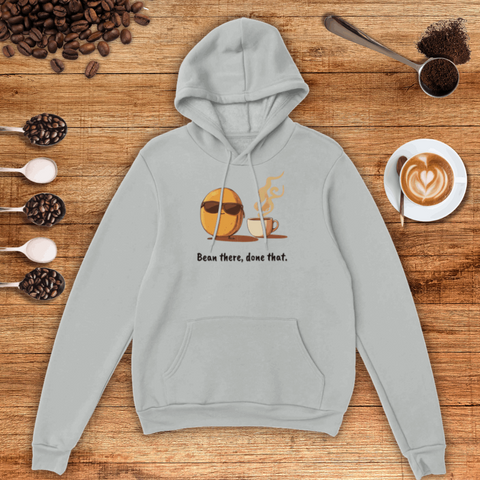 Bean there, done that Unisex Pullover Hoodie