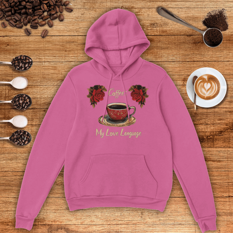 Coffee: My Love Language Unisex Pullover Hoodie