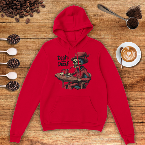 Death before Decaf Unisex Pullover Hoodie