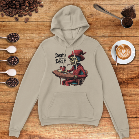 Death before Decaf Unisex Pullover Hoodie