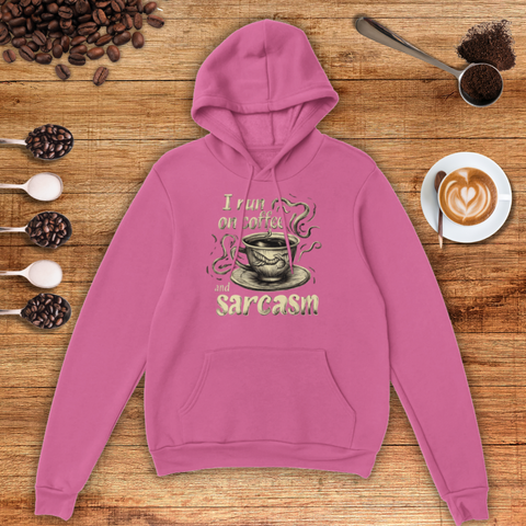 I Run on Coffee and Sarcasm Unisex Pullover Hoodie